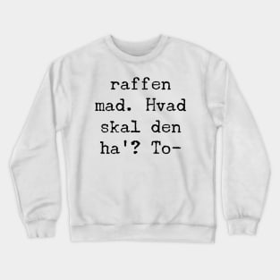 Hvor skal du Hen-rik? Crewneck Sweatshirt